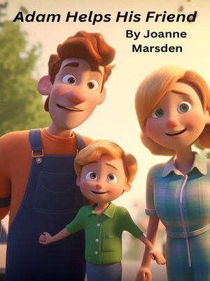 cover image of Adam helps his friend